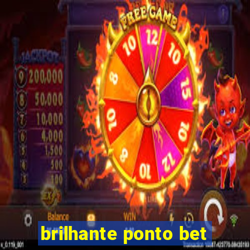 brilhante ponto bet